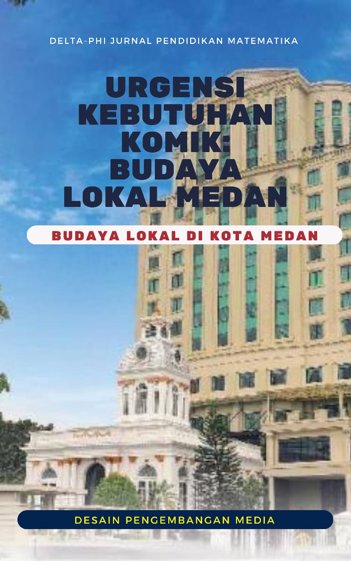Budaya lokal di Kota Medan: Urgensi Kebutuhan Media Pembelajaran Komik
